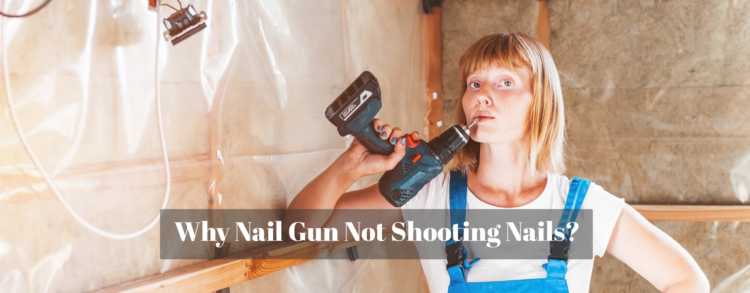 why nail gun not shooting nails